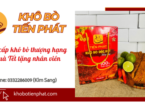 Khô bò đặc biệt Tiến Phát - Quà Tết thiết thực tri ân nhân viên