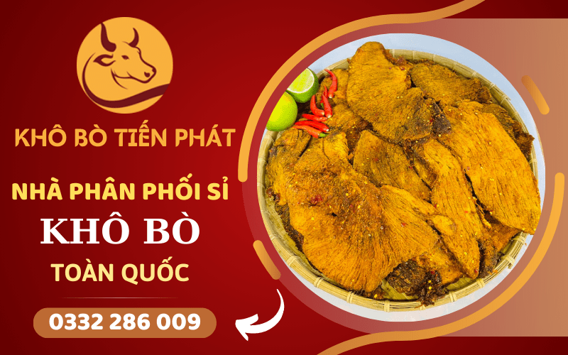 Giới thiệu nhà phân phối sỉ khô bò toàn quốc - Khô Bò Tiến Phát Gioi-thieu-nha-phan-phoi-si-kho-bo-toan-quoc-kho-bo-tien-phat-4